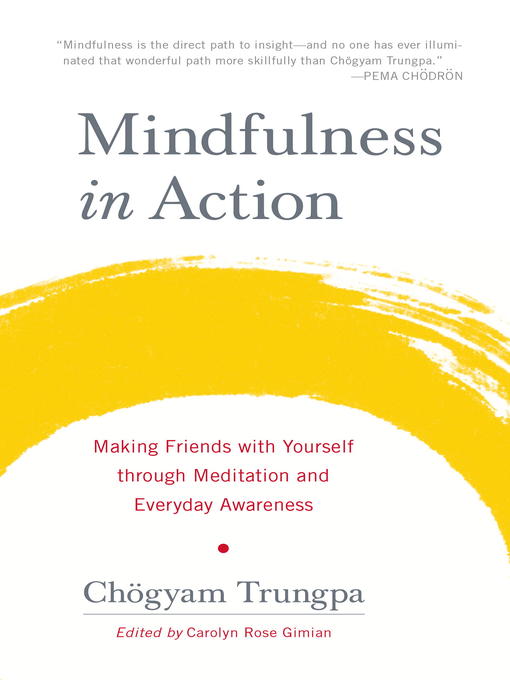 Title details for Mindfulness in Action by Chogyam Trungpa - Available